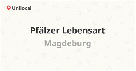 Pfälzer Lebensart Öffnungszeiten in Magdeburg, Neu Olvenstedt .